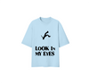 Look In My Eyes Tee