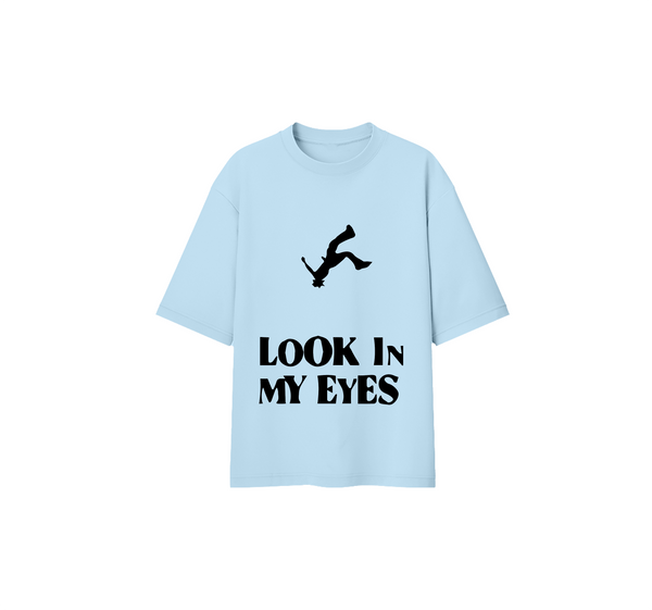 Look In My Eyes Tee