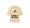Look In My Eyes Tee