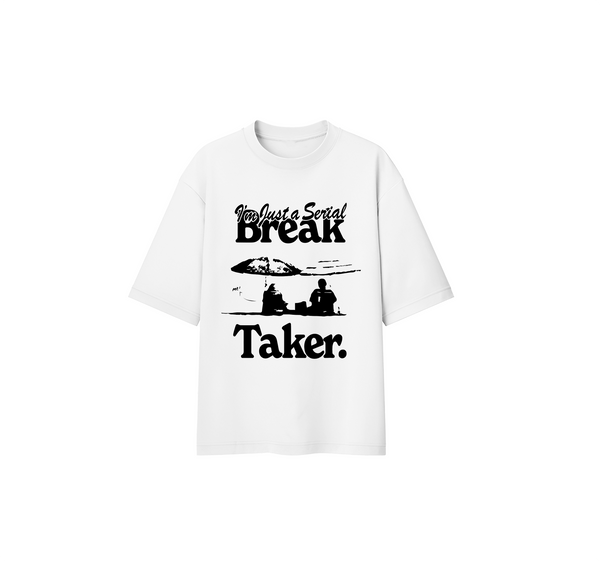 Break Taker Tee